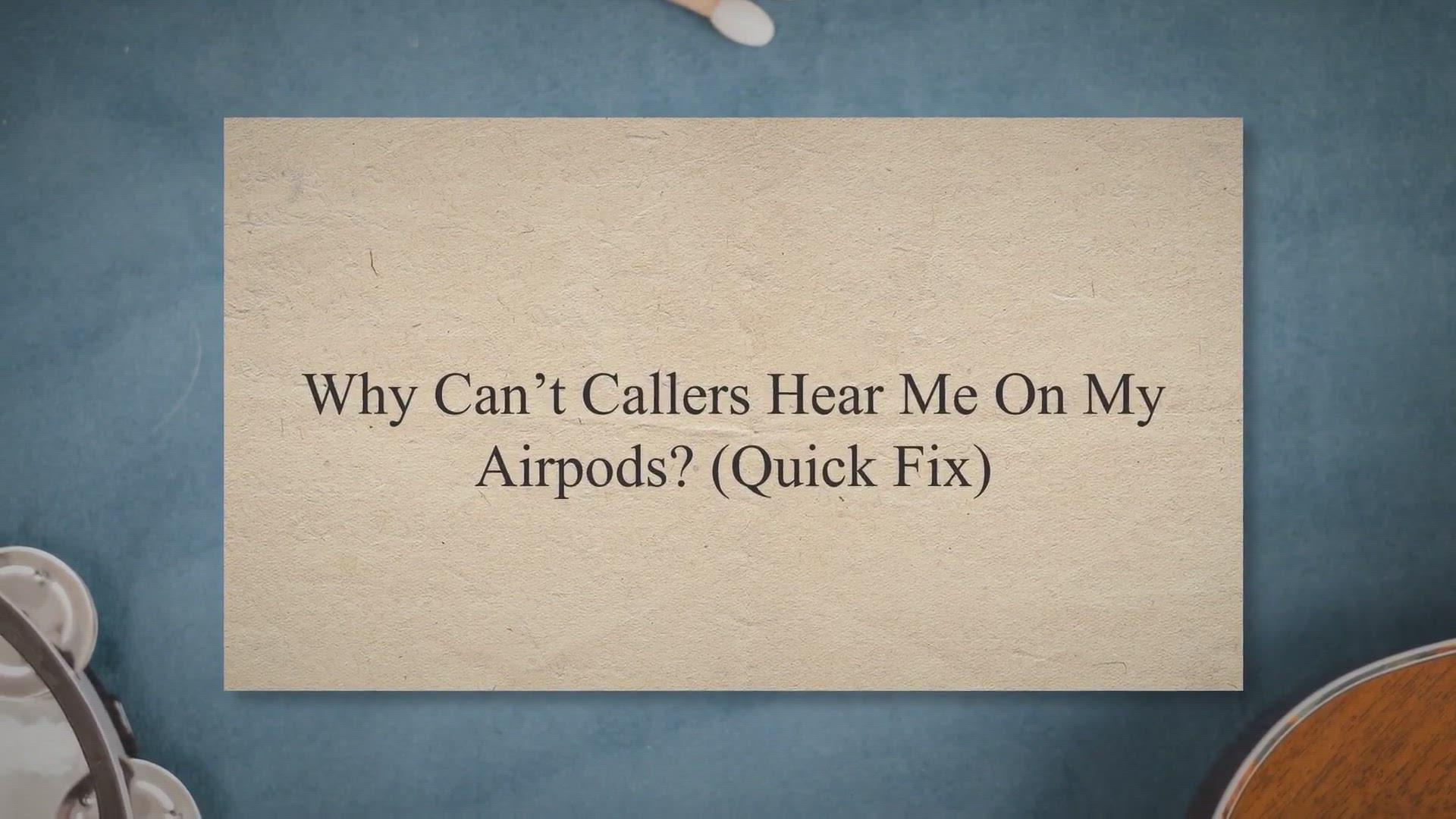 'Video thumbnail for Why Can’t Callers Hear Me On My Airpods? (Quick Fix)'