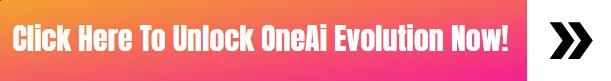 click-here-to-unlock-oneai-evolution-now